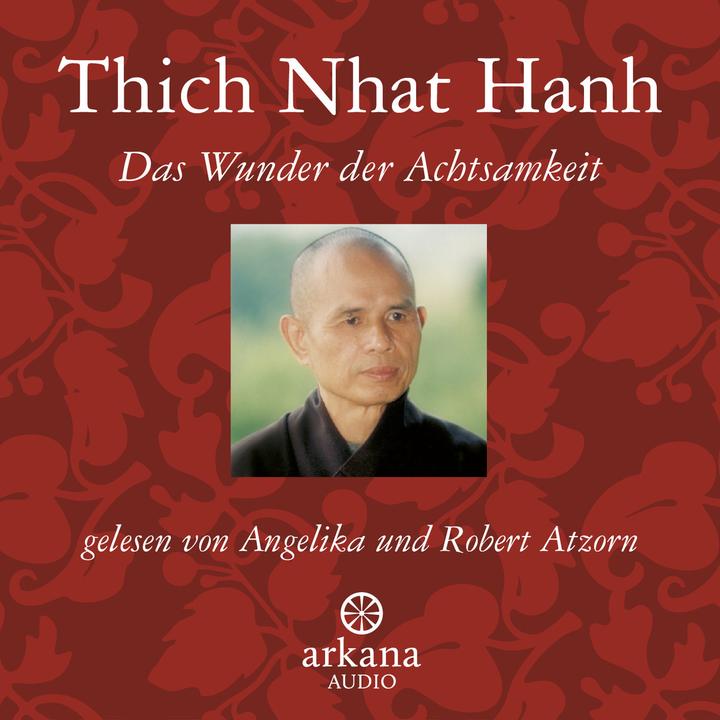 Image du produit Le miracle de la pleine conscience (Thich Nhat Nhat Hanh, Robert Atzorn, Angelika Atzorn, Allemand)