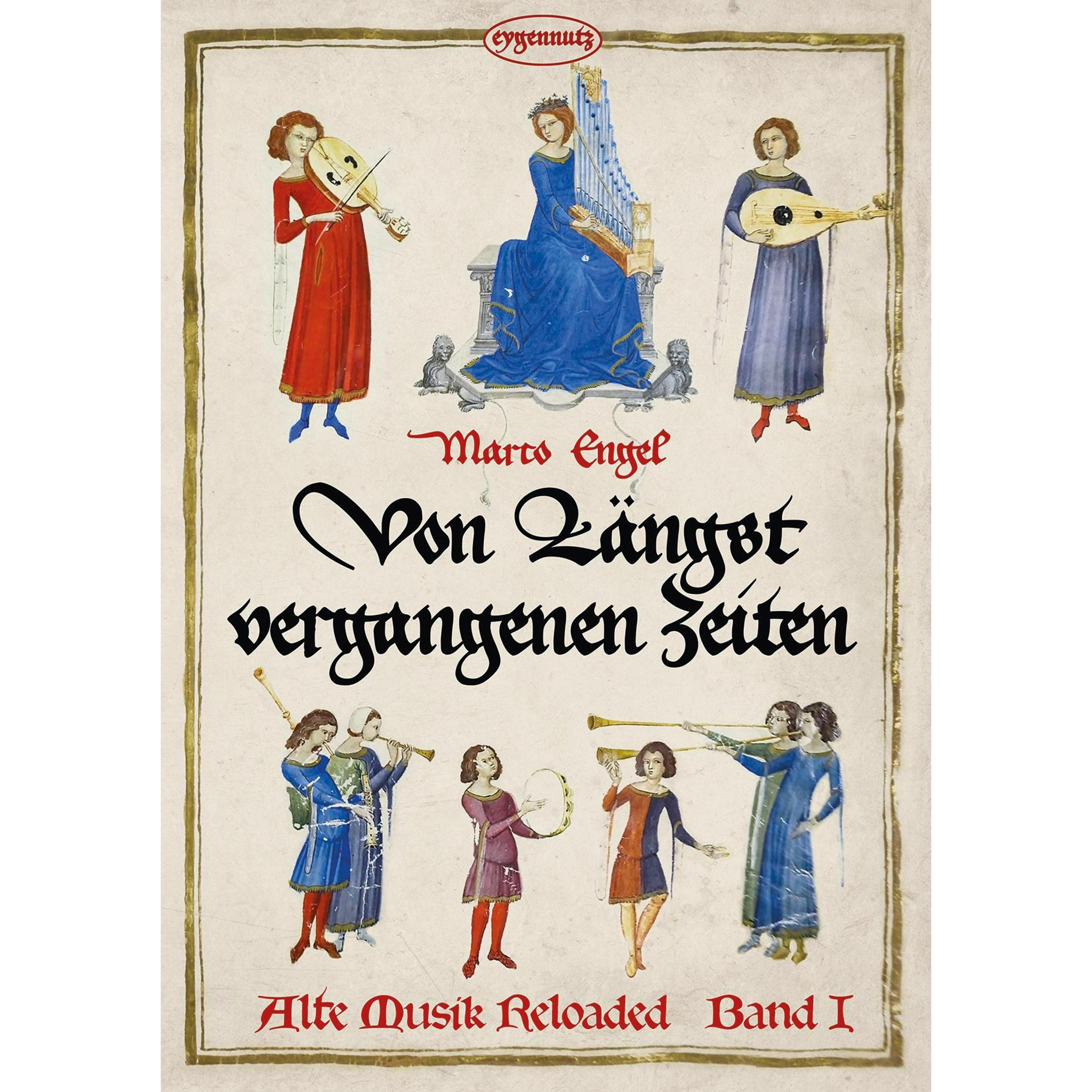 Alte Musik Reloaded, Band 1, Sachbücher von Marco Engel