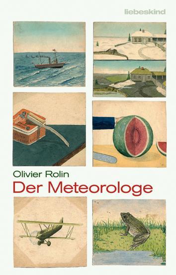 Produktbild Der Meteorologe (Deutsch, Olivier Rolin, 2015)