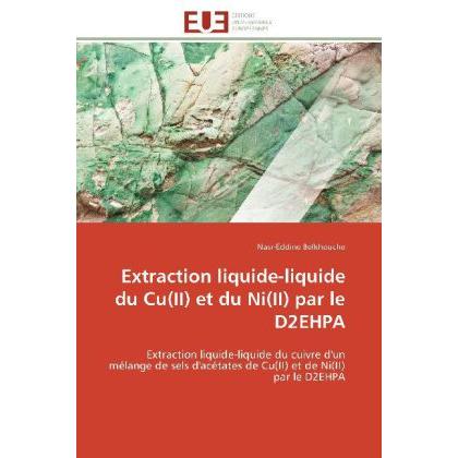 Extraction liquide-liquide du Cu(II) et du Ni(II) par le D2EHPA, Fachbücher von Nasr-Eddine Belkhouche