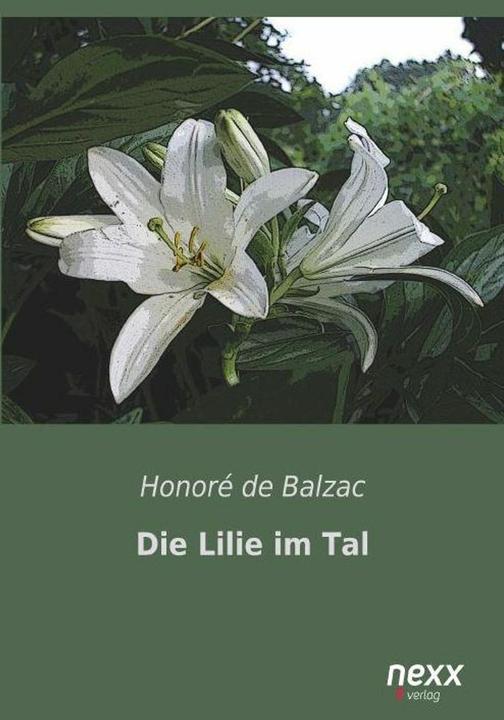 Produktbild Die Lilie im Tal (Deutsch, Honoré de Balzac, 2015)