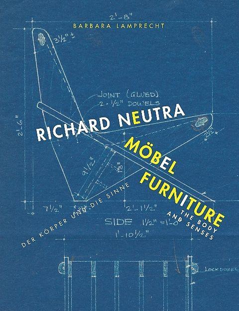 Produktbild Richard Neutra. Möbel / Richard Neutra. Furniture (Deutsch, Englisch, 2015)