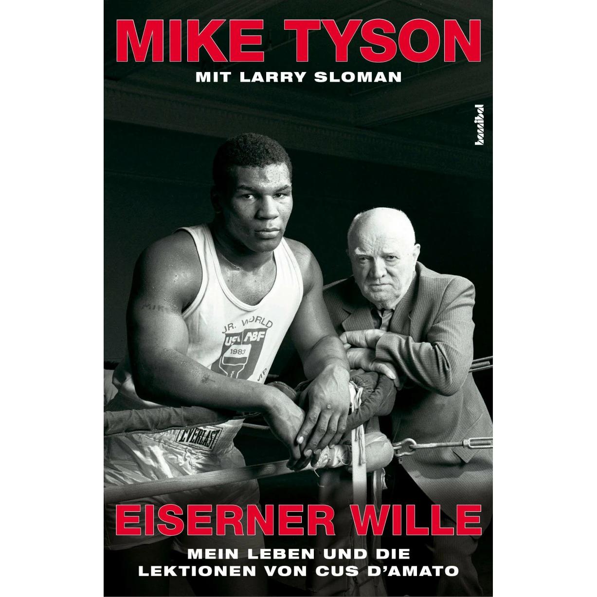 Eiserner Wille, Ratgeber von Simone Blass, Larry Sloman, Mike Tyson