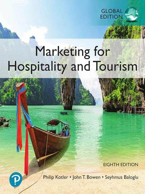 Produktbild Marketing for Hospitality and Tourism, Global Edition (Englisch, James Makens, John T. Bowen, Philip Kotler, Seyhmus Baloglu, 2021)