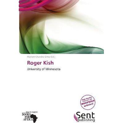 Roger Kish, Ratgeber