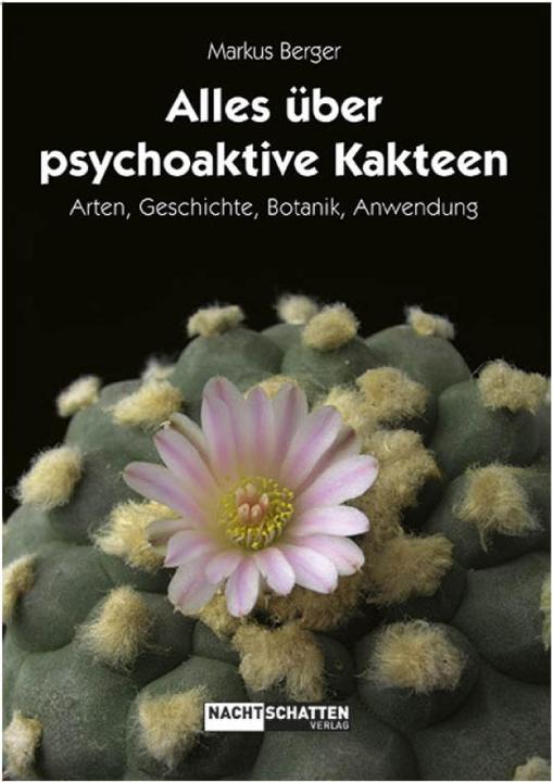Produktbild Alles über psychoaktive Kakteen (Deutsch, Markus Berger, 2013)