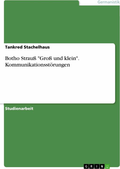 Produktbild Botho Strauss "Gross und klein". Kommunikationsstörungen (Deutsch, Tankred Stachelhaus, 2007)