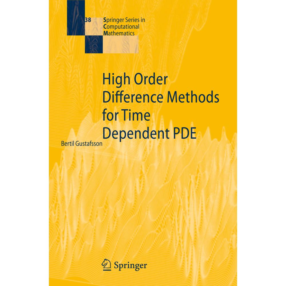 High Order Difference Methods for Time Dependent PDE, Fachbücher von Bertil Gustafsson