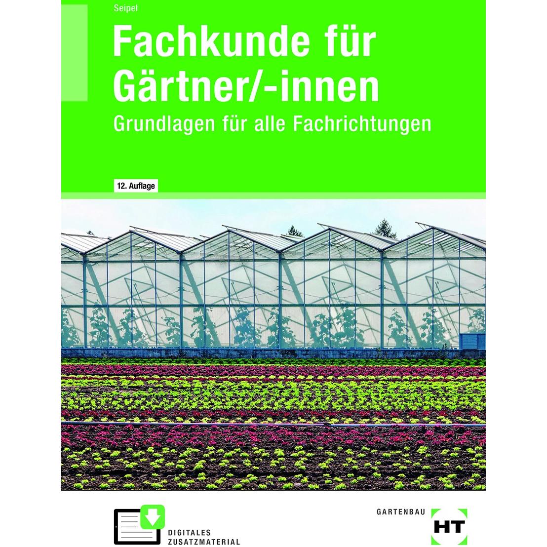 Fachkunde f Gärtner/-innen m. EBOinside, Schulbücher von Holger Seipel