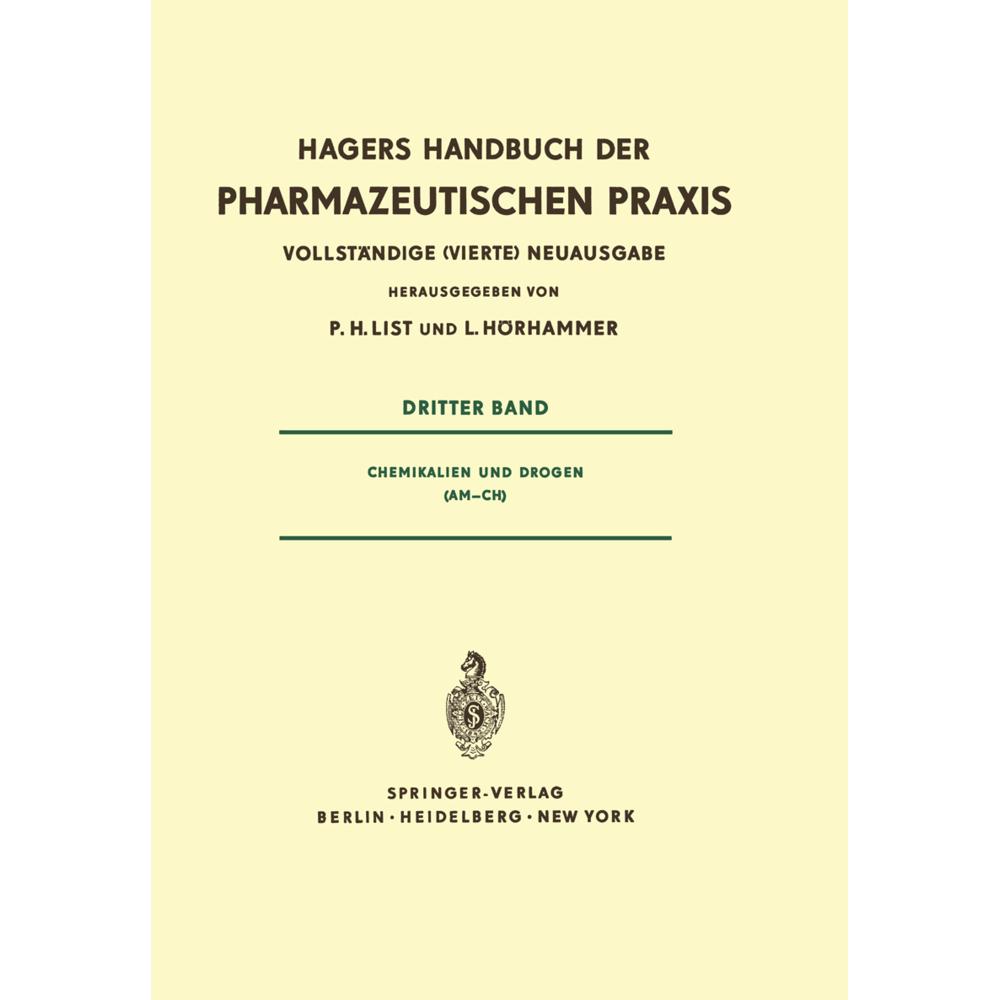 Chemikalien und Drogen (Am - Ch), Fachbücher von L. Hörhammer, P. H. List