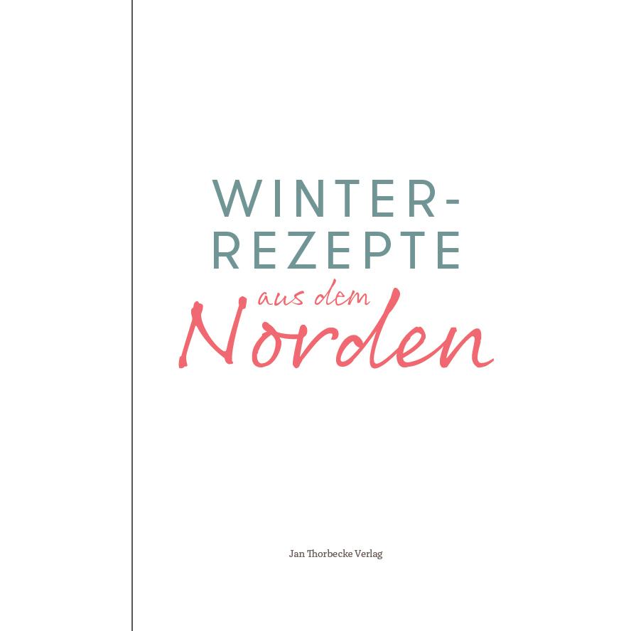 Thumbnail - Winterrezepte aus dem Norden, Ratgeber von Jan Thorbecke Verlag