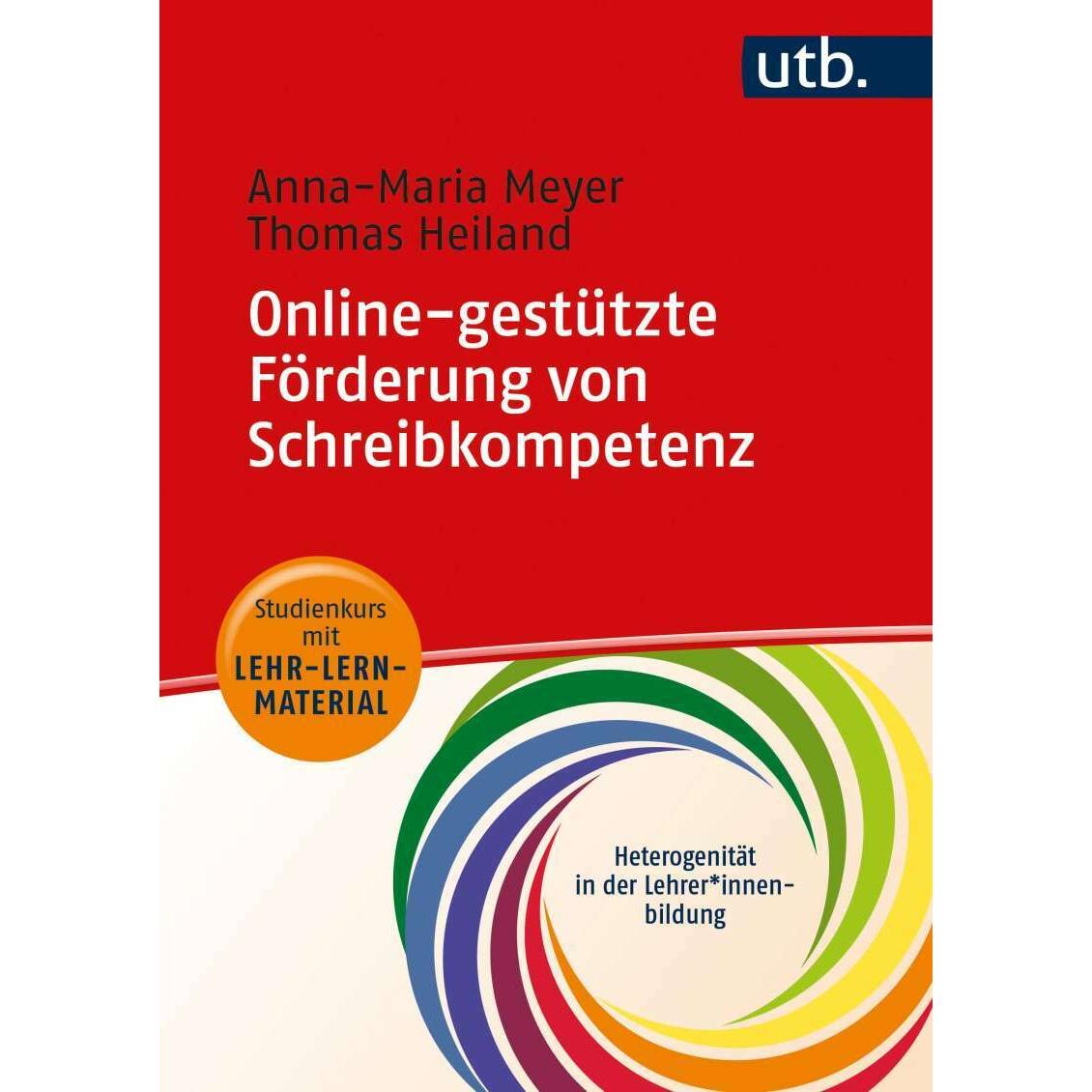 Online-gestützte Förderung von Schreibkompetenz, Fachbücher von Thomas Heiland, Anna Maria Meyer