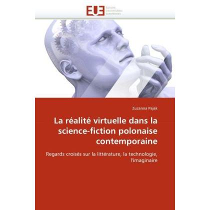 La réalité virtuelle dans la science-fiction polonaise contemporaine, Fachbücher