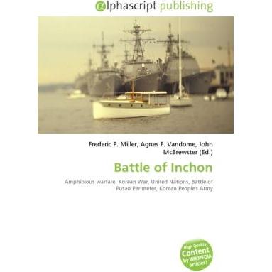 Thumbnail - Battle of Inchon, Fachbücher von Agnes F. Vandome, Frederic P. Miller, John McBrewster