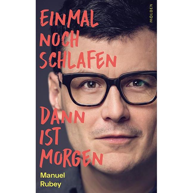 Einmal noch schlafen, dann ist morgen, Sachbücher von Manuel Rubey