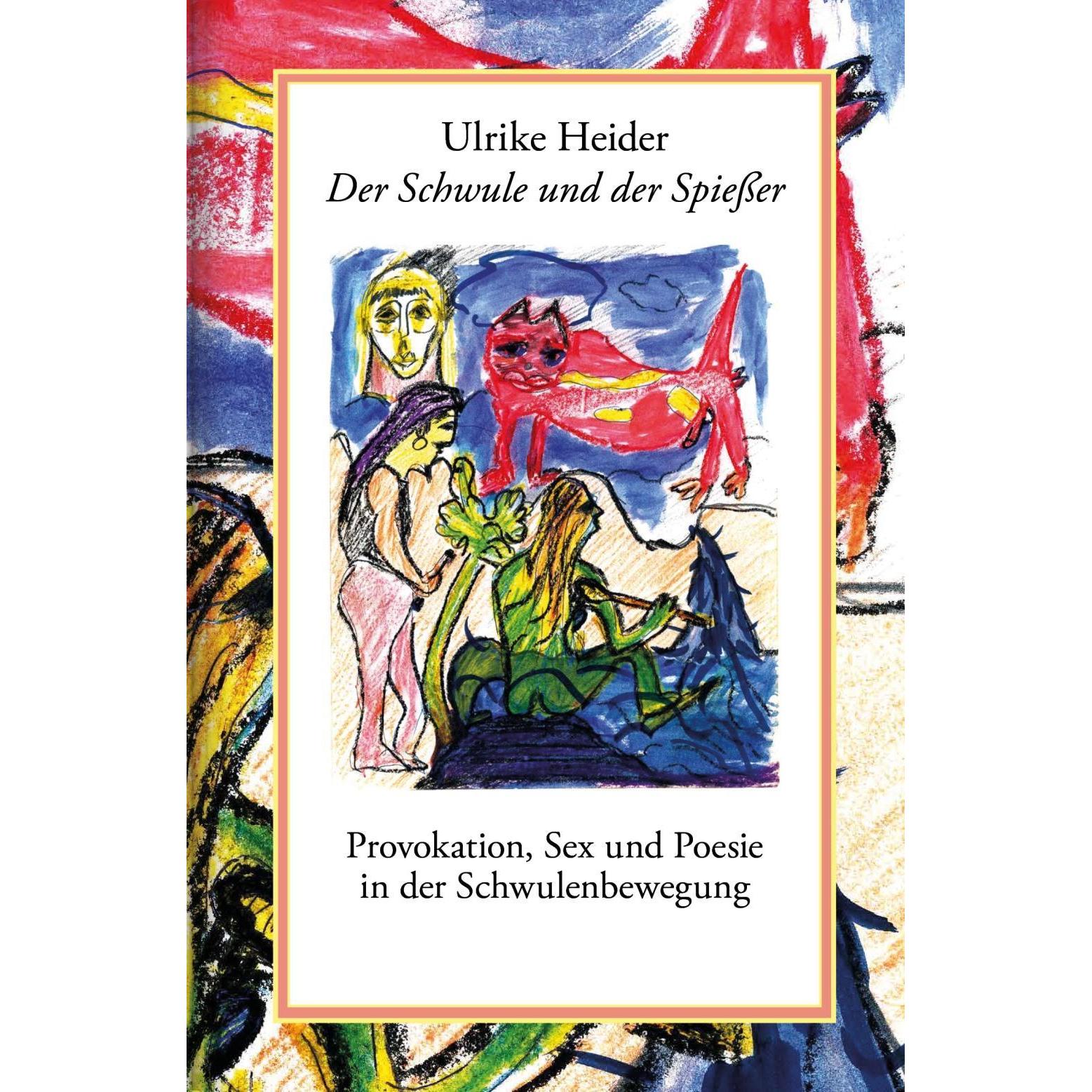 Der Schwule und der Spiesser, Sachbücher von Ulrike Heider
