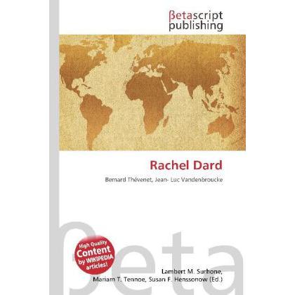 Rachel Dard, Ratgeber von Lambert M. Surhone, Miriam T. Timpledon, Susan F. Marseken
