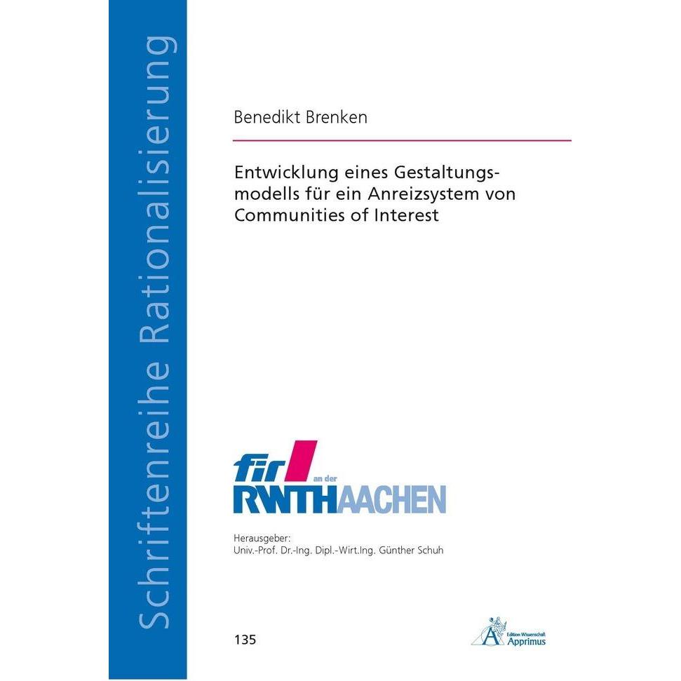 Entwicklung eines Gestaltungsmodells für ein Anreizsystem von Communities of Interest, Fachbücher