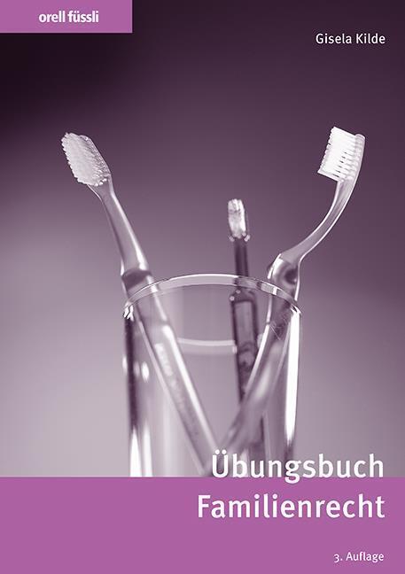 Übungsbuch Familienrecht (Deutsch, Alexander Dietrich-Mirkovic, Gisela Kilde, 2025)