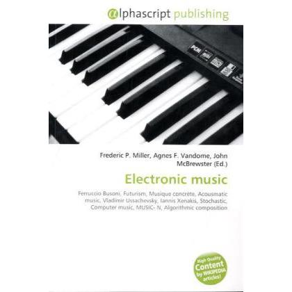 Electronic music, Fachbücher von Agnes F. Vandome, Frederic P. Miller, John McBrewster
