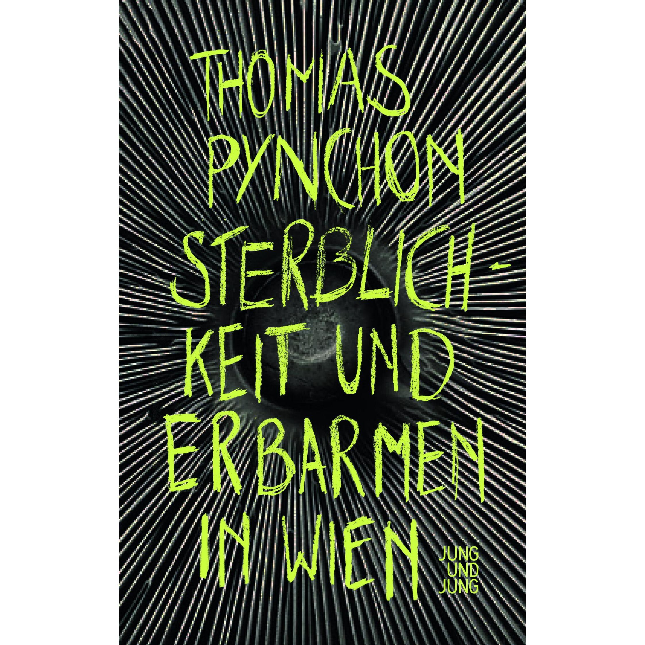 Sterblichkeit und Erbarmen in Wien, Belletristik von Thomas Pynchon, Jürg Laederach, Clemens Setz