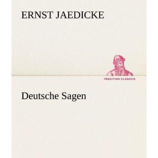 Deutsche Sagen, Belletristik