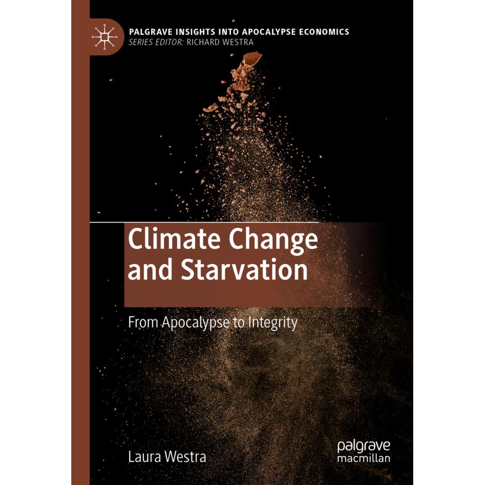 Climate Change and Starvation, Fachbücher von Laura Westra