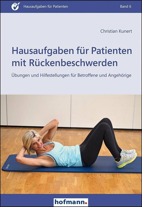 Produktbild Hausaufgaben für Patienten mit Rückenbeschwerden (Deutsch, Christian Kunert, 2016)