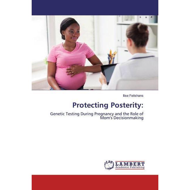 Protecting Posterity:, Fachbücher von Ilise Feitshans