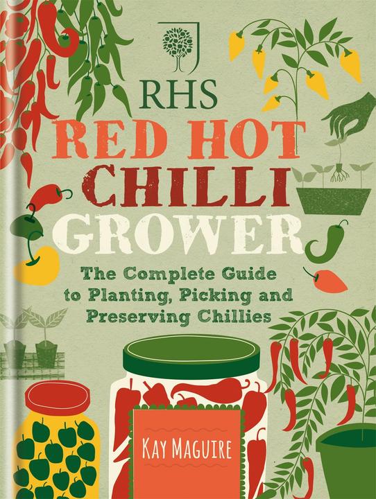 Produktbild RHS Red Hot Chilli Grower (Englisch, Kay Maguire, 2015)