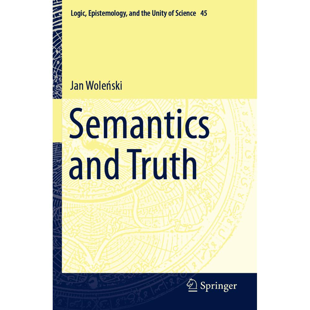 Semantics and Truth, Fachbücher von Jan Wolenski