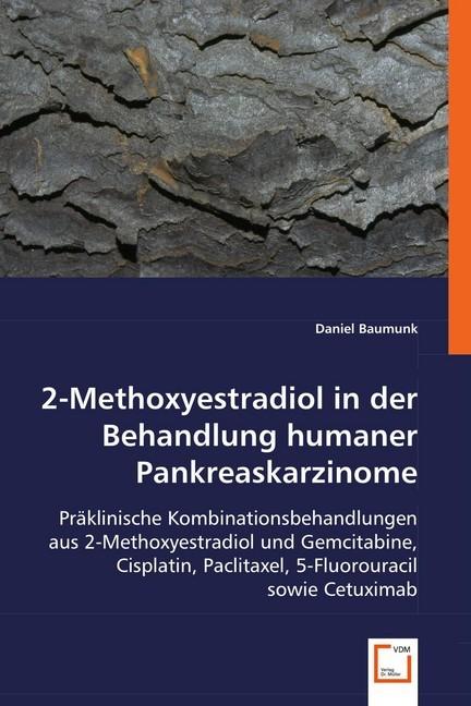 Produktbild 2-Methoxyestradiol in der Behandlung humaner Pankreaskarzinome (Daniel Baumunk, 2008)
