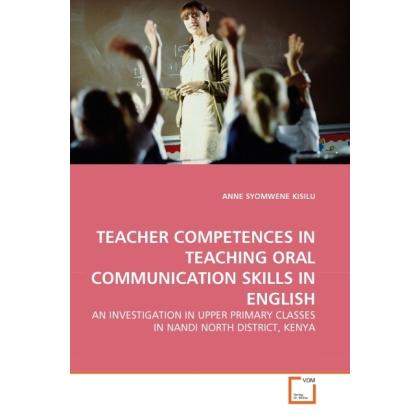 Thumbnail - Teacher Competences In Teaching Oral Communication Skills In English, Schulbücher von Anne Syomwene Kisilu