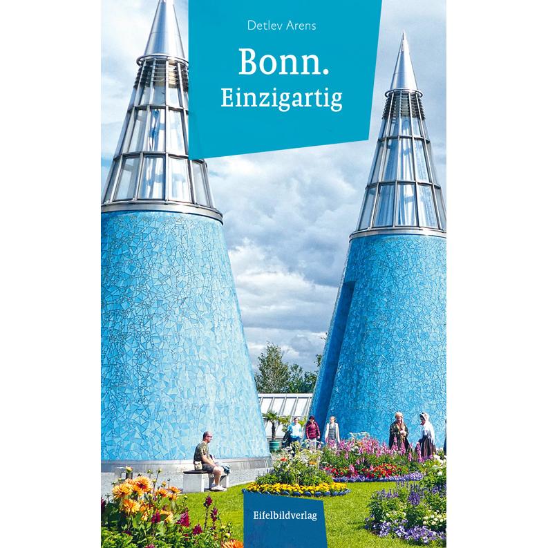 Bonn einzigartig, Ratgeber von Detlev Arens