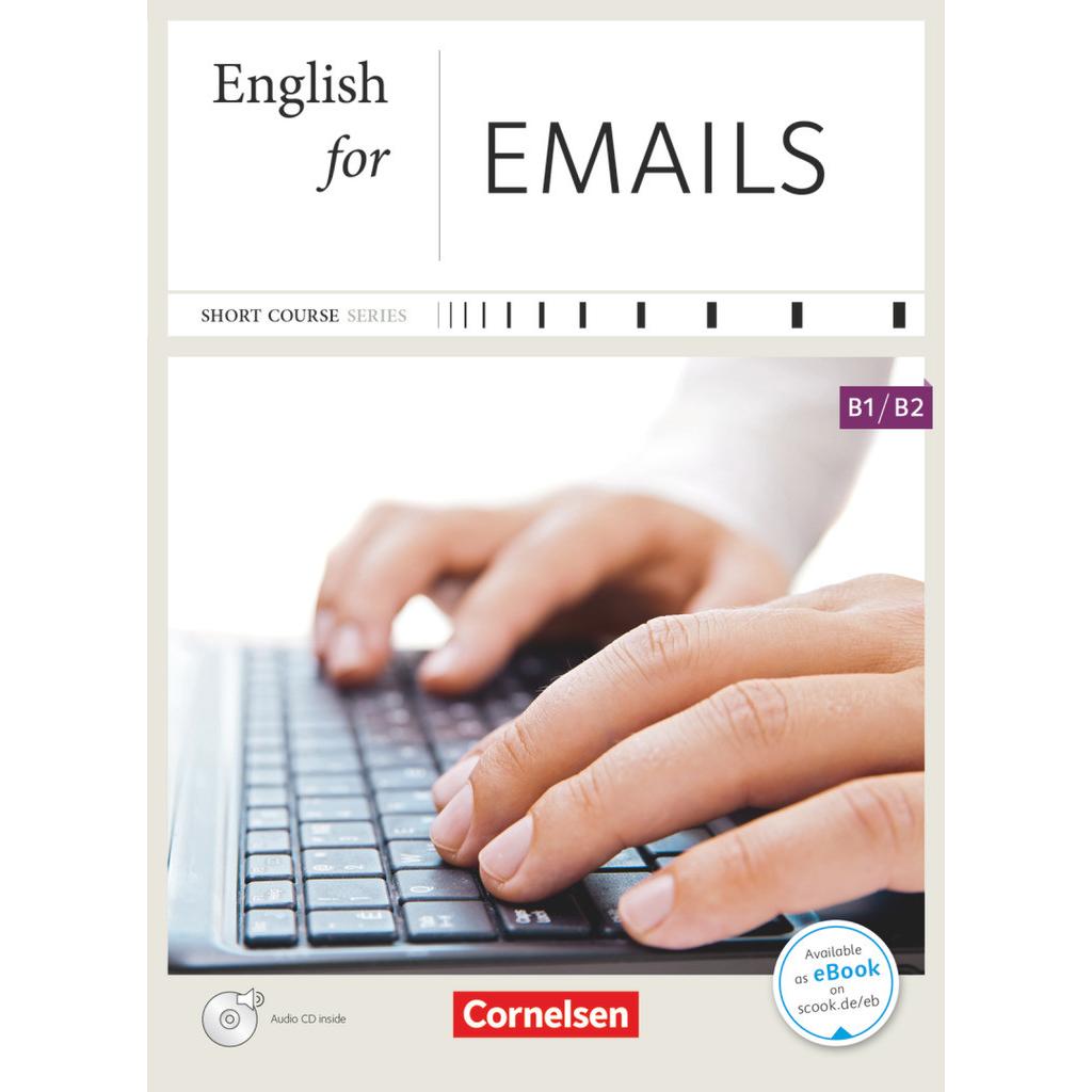 English for Emails. Neue Ausgabe. Kursbuch, Schulbücher von Rebecca Turner