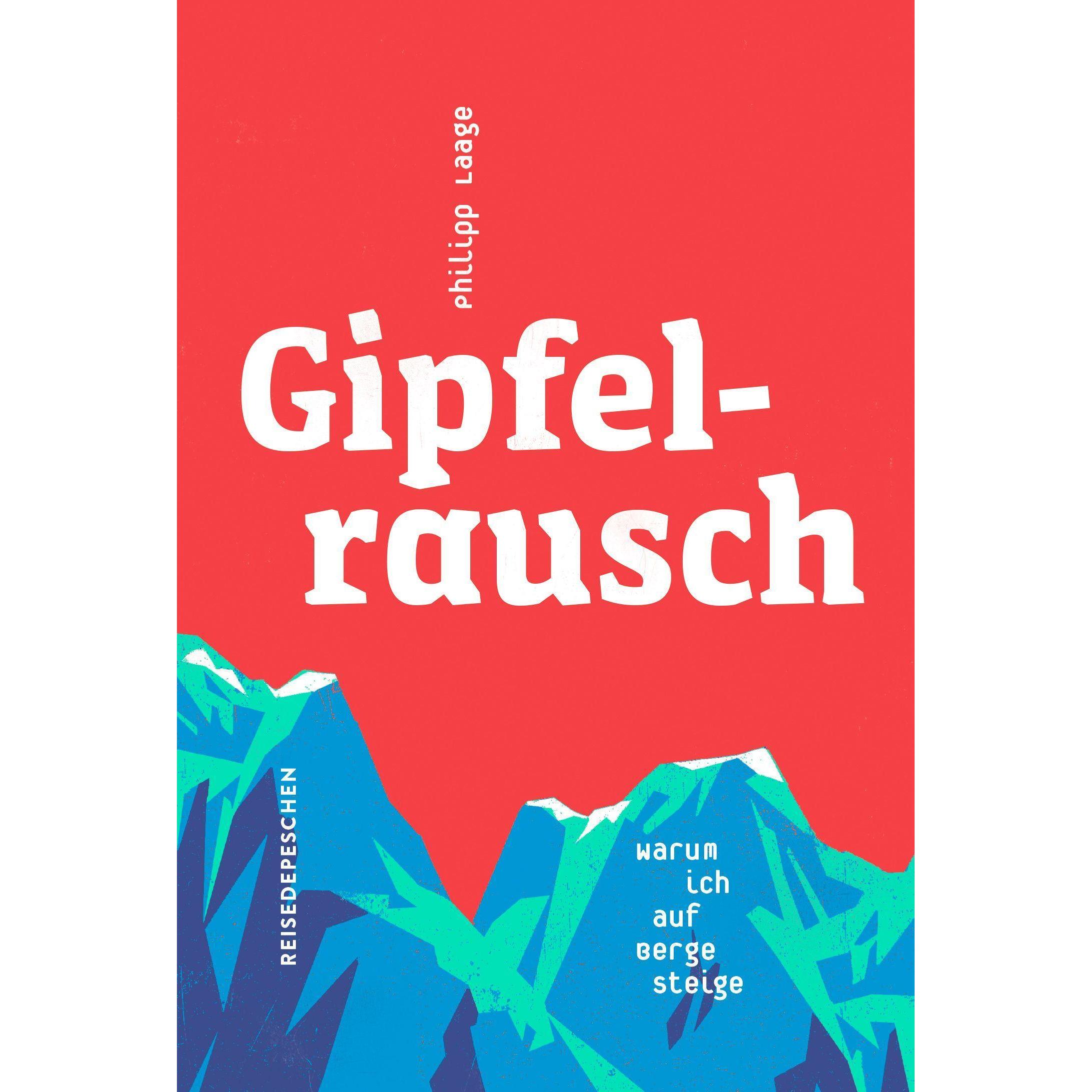 Gipfelrausch, Ratgeber von Philipp Laage