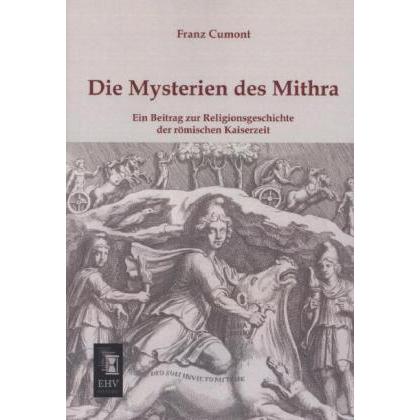 Die Mysterien des Mithra, Fachbücher von Franz Cumont