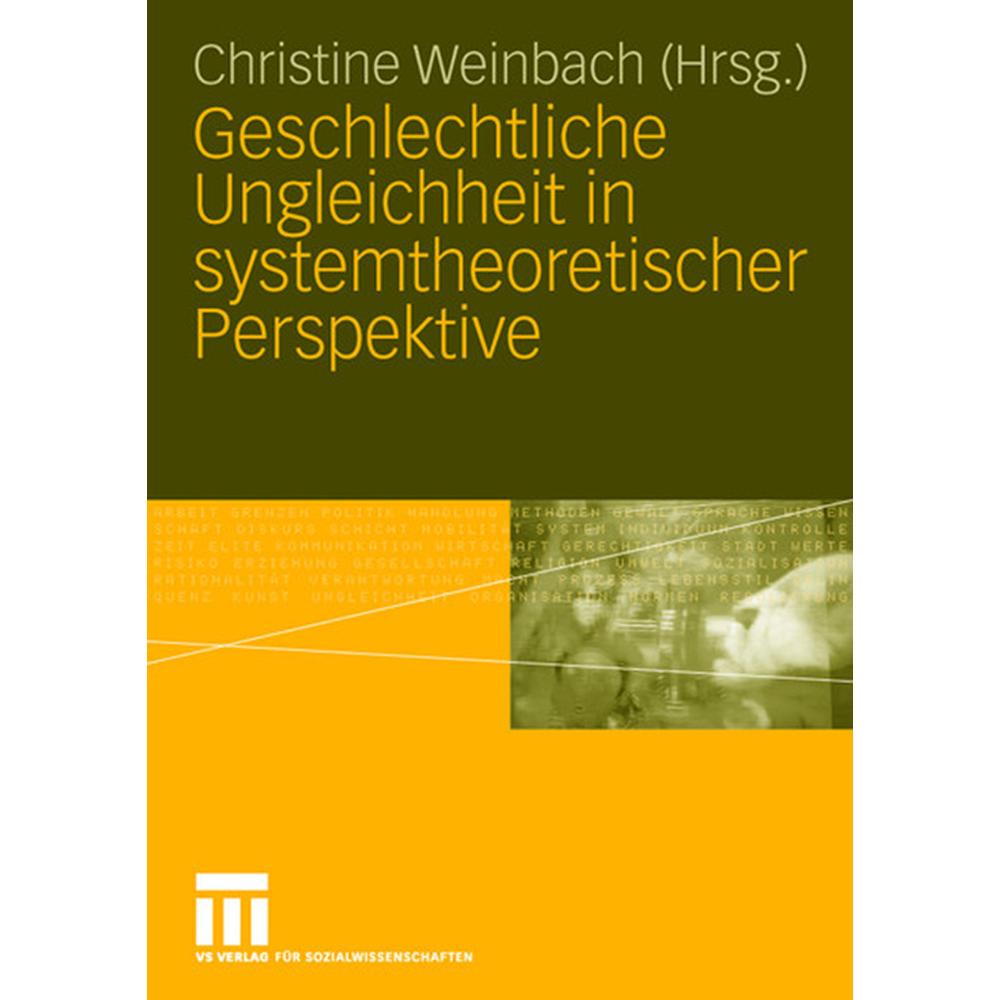 Geschlechterungleichheit in systemtheoretischer Perspektive, Fachbücher von Christine Weinbach