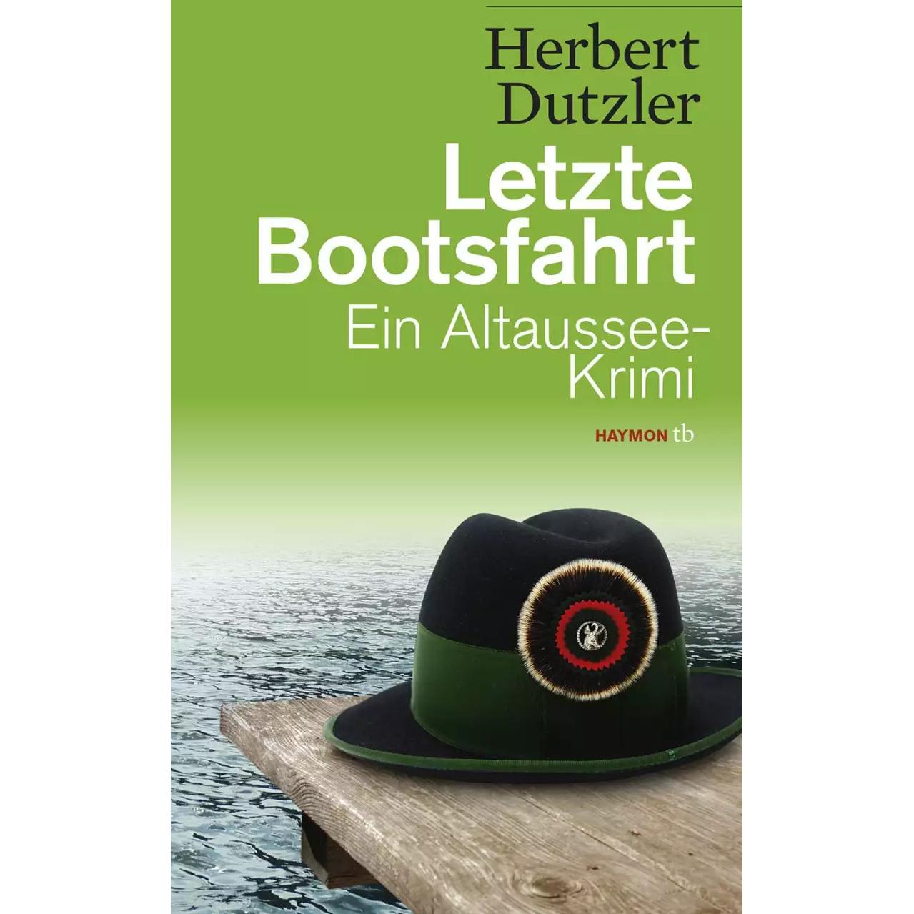 Letzte Bootsfahrt, Belletristik von Herbert Dutzler