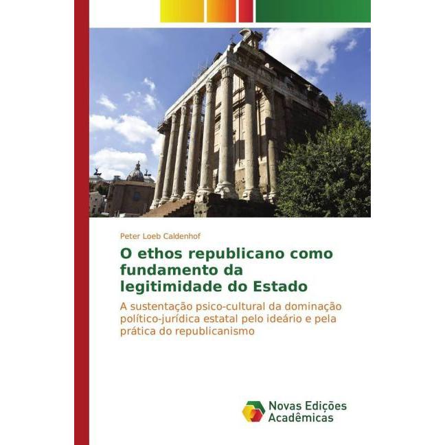 O ethos republicano como fundamento da legitimidade do Estado, Fachbücher