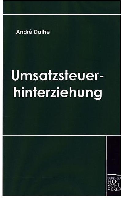 Produktbild Umsatzsteuerhinterziehung (Deutsch, André Dathe, 2009)