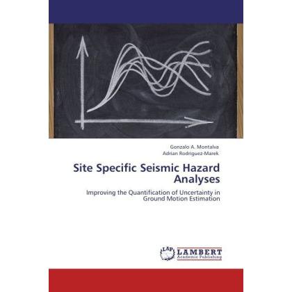 Site Specific Seismic Hazard Analyses, Fachbücher von Adrian Rodriguez-Marek, Gonzalo A. Montalva
