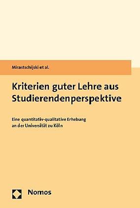 Produktbild Kriterien guter Lehre aus Studierendenperspektive (Deutsch, Anna-Linda Sachse, Claudius Garten, Ivanessa Mirastschijski, Katja Meyer-Wegner, Mareike Landmann, Sara Salzmann, Stefan Herzig, 2017)