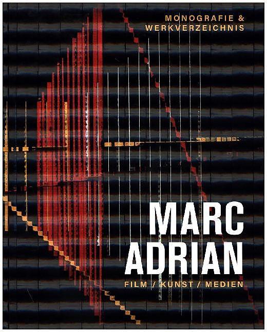 Produktbild Marc Adrian - Film, Kunst, Medien (Deutsch, Englisch, Cabuk Bogner, Dieter, 2016)