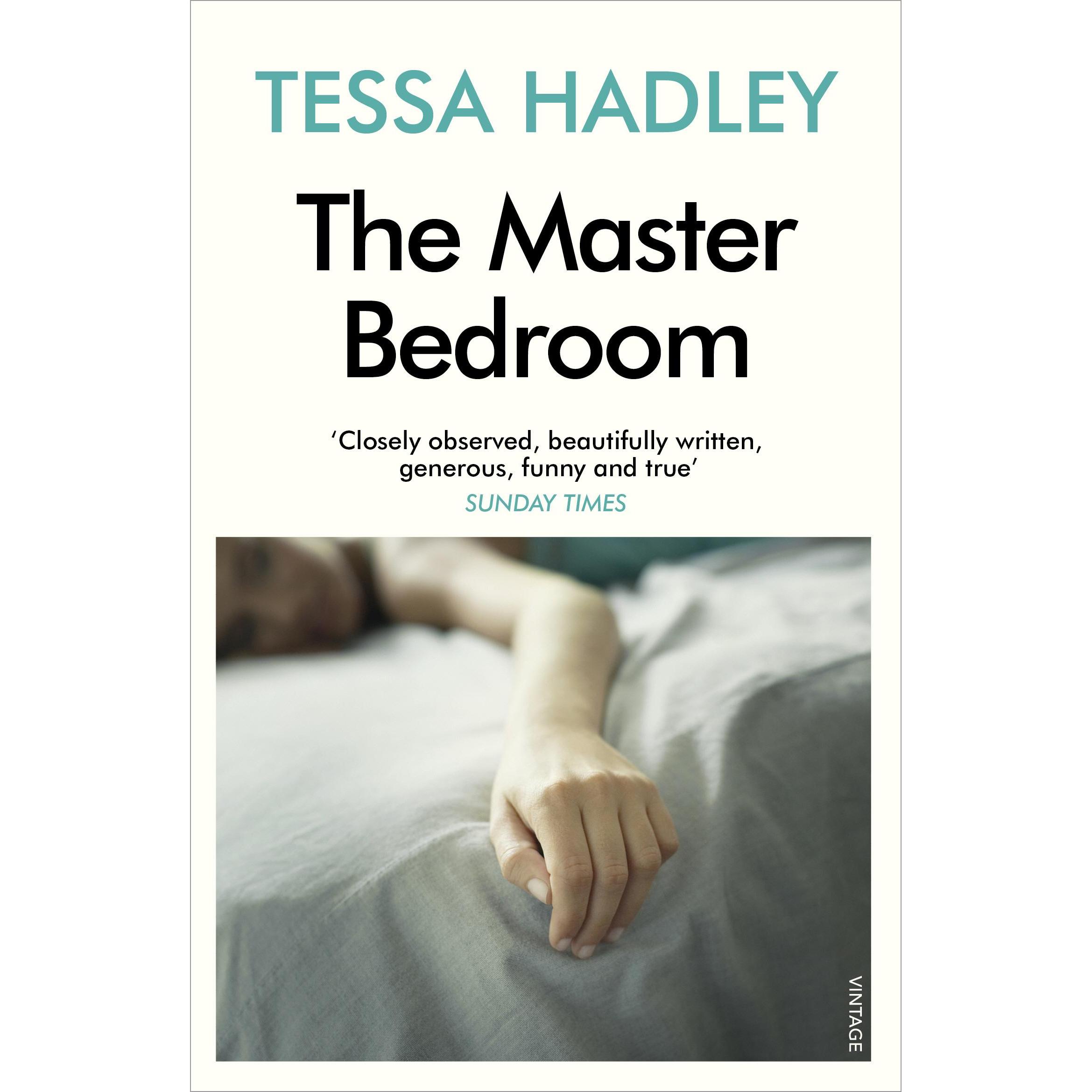 The Master Bedroom, Belletristik von Tessa Hadley