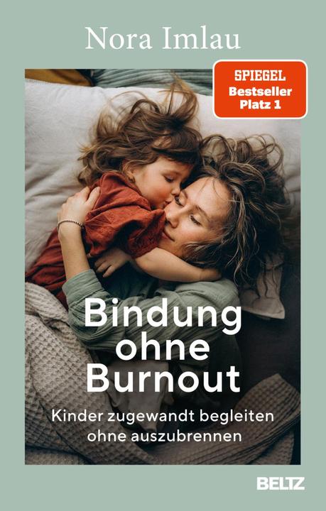 Bindung ohne Burnout (German, Nora Imlau, 2024)