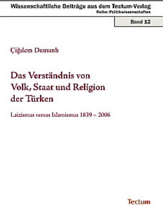 Produktbild Das Verständnis von Volk, Staat und Religion der Türken (Deutsch, Cigdem Dumanli, 2008)