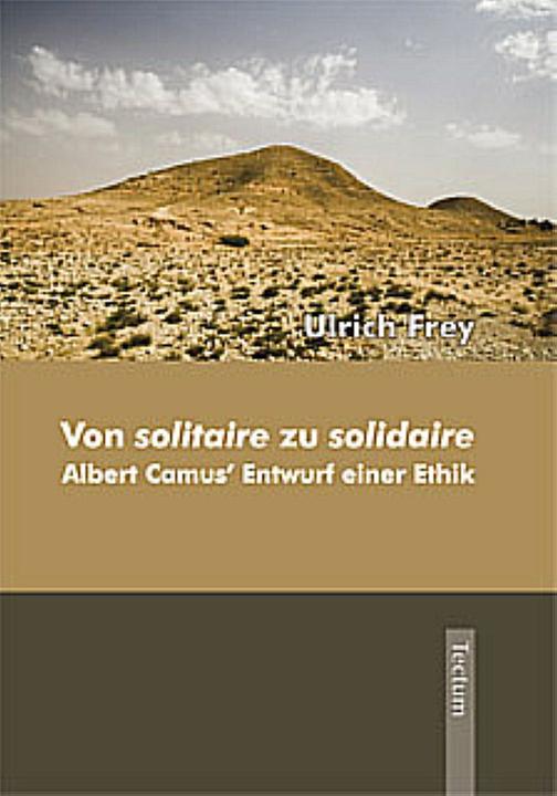 Produktbild Von solitaire zu solidaire (Deutsch, Ulrich Frey, 2009)