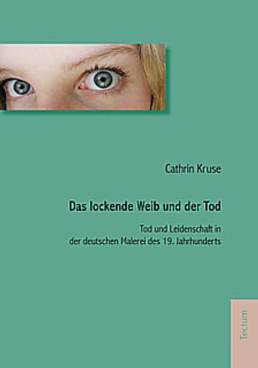 Produktbild Das lockende Weib und der Tod (Deutsch, Cathrin Kruse, 2007)