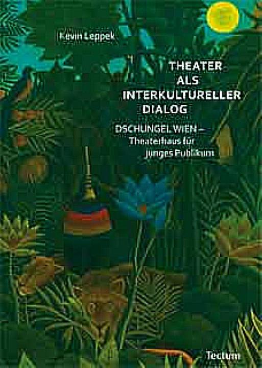 Produktbild Theater als interkultureller Dialog (Deutsch, Kevin Leppek, 2010)